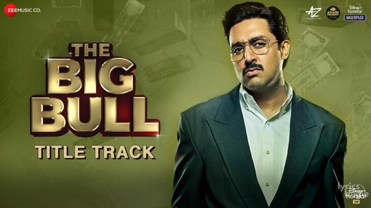 THE BIG BULL (TITLE TRACK) LYRICS द बिग बुल (टाइटल ट्रैक) - The Big ...