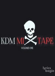 KDM Mixtape Volume 1 (2016)