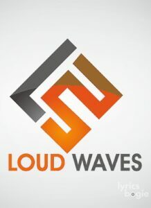 Loud Waves