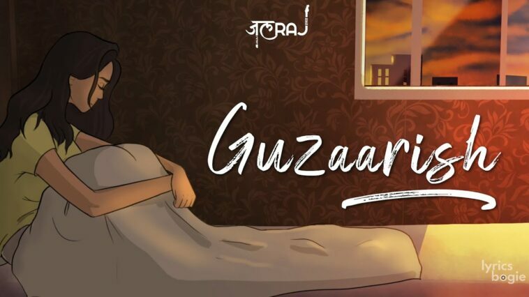 गुज़ारिश GUZAARISH LYRICS 