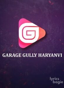 Garage Gully Haryanvi
