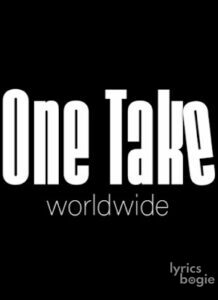 One Take worldwide