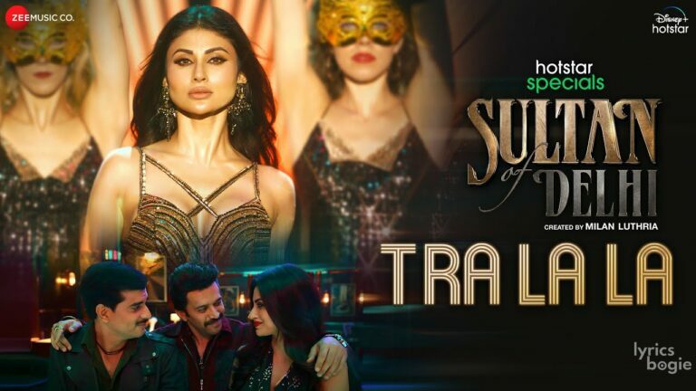 TRA LA LA LYRICS ट्रा ला ला - Anmol Malik - Sultan of Delhi | LyricsBogie