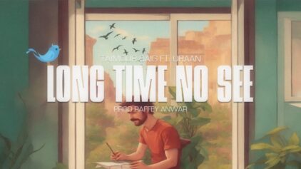LONG TIME NO SEE LYRICS - Taimour Baig | LyricsBogie