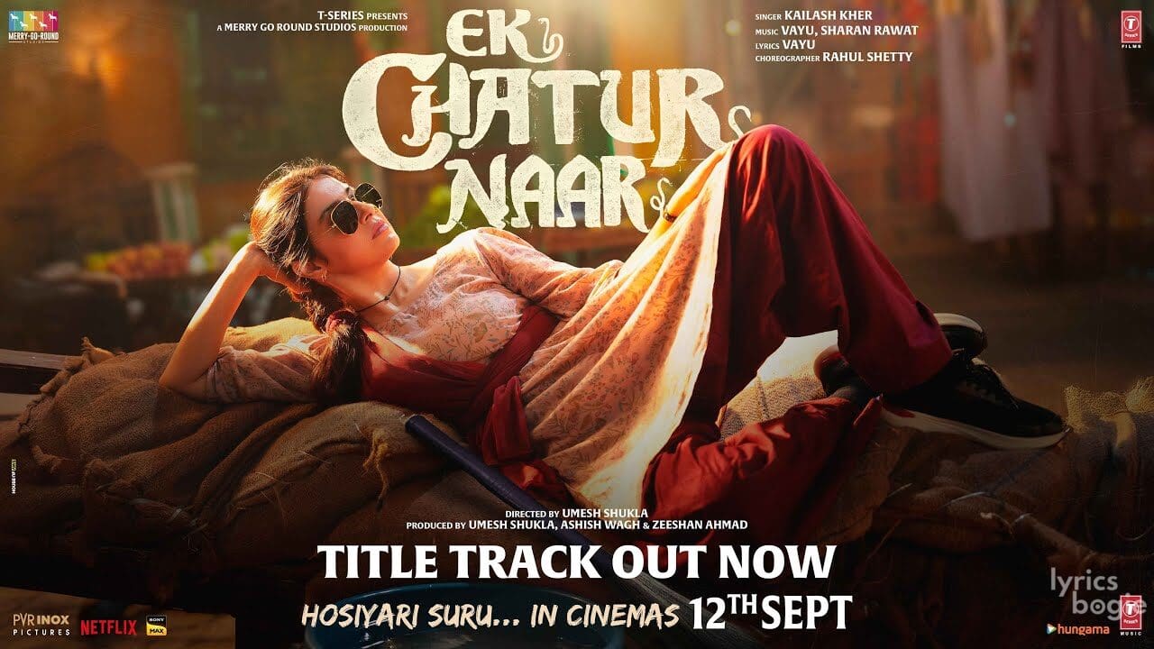 EK CHATUR NAAR TITLE TRACK LYRICS Ek 